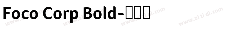 Foco Corp Bold字体转换